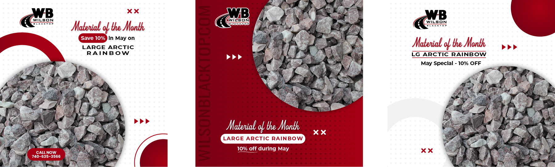 This image features a promotional advertisement for Wilson Blacktop, showcasing 'Large Arctic Rainbow' as the material of the month. It highlights a 10% discount available in May with images of gravel. The design includes red and white elements with the Wilson Blacktop logo.